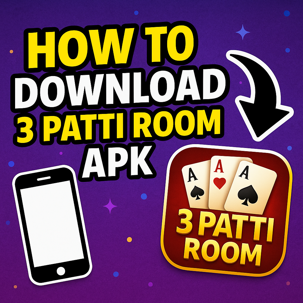 How to Download 3 Patti Room APK
