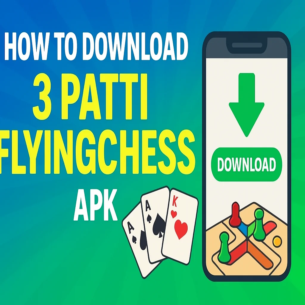 How to Download 3 Patti FlyingChess