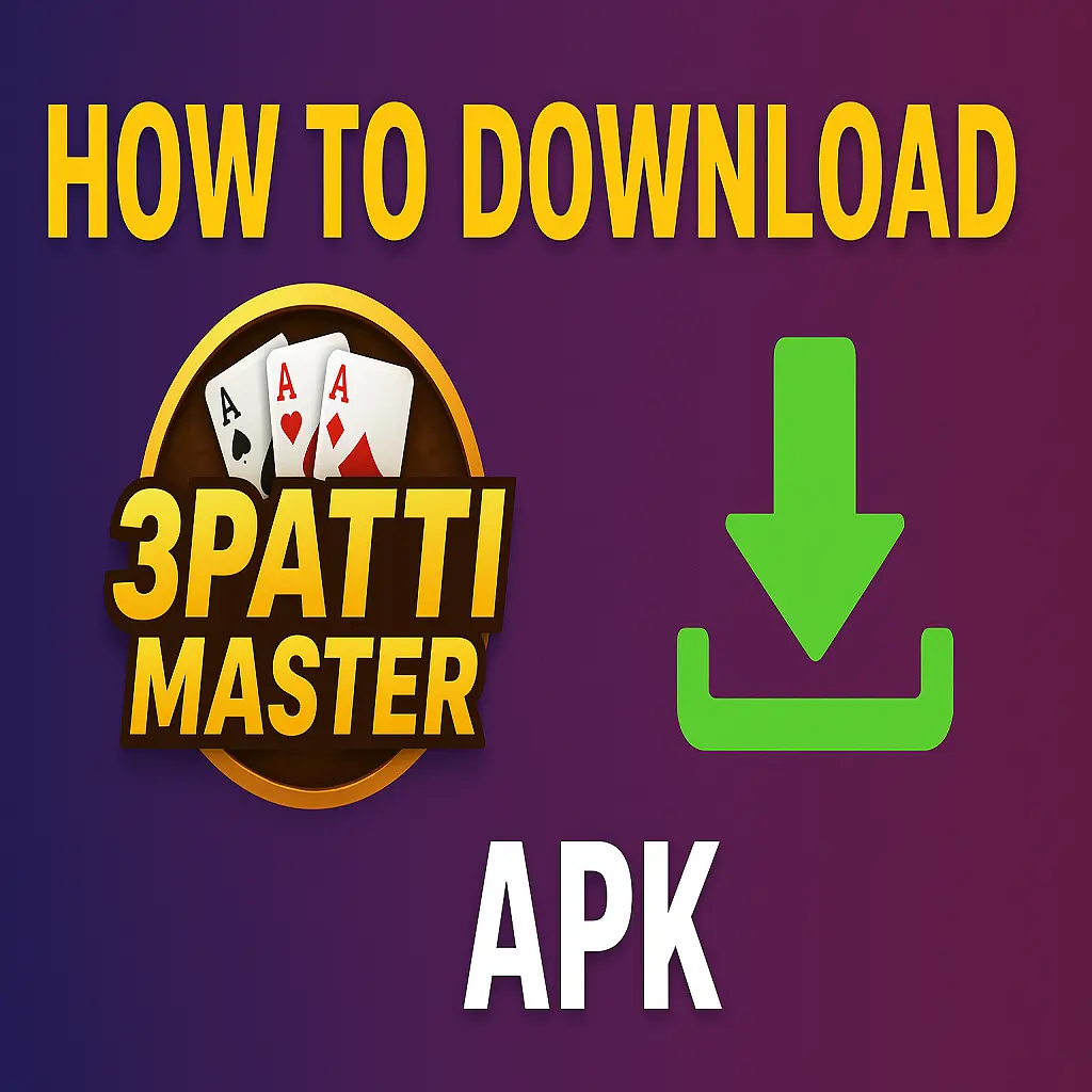 How to Download 3Patti Master APK