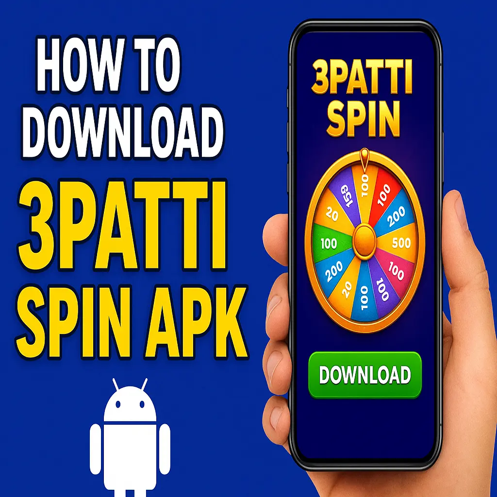How to Download 3Patti Spin APK