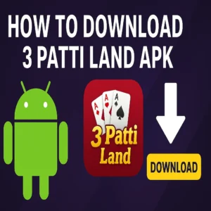 How to Download 3Patti Land APK