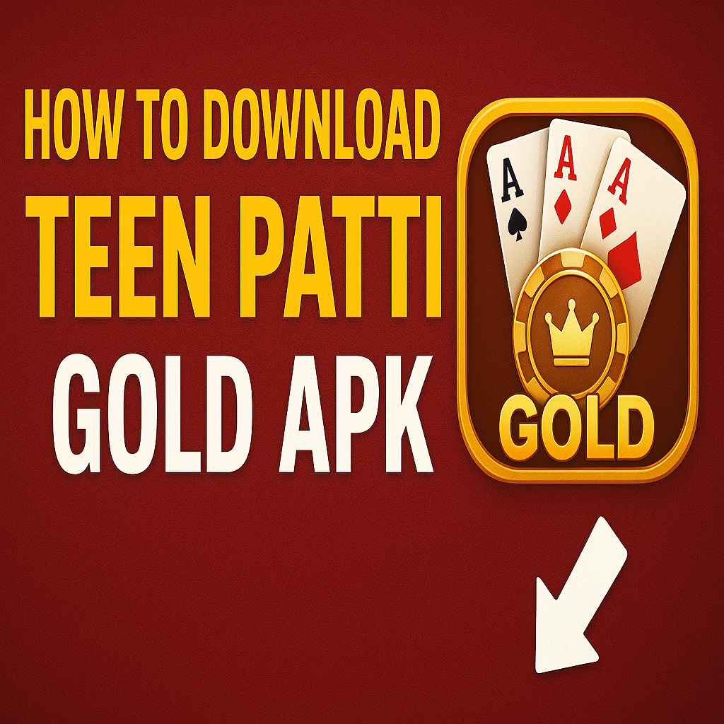 How to Download Teen Patti Gold APK