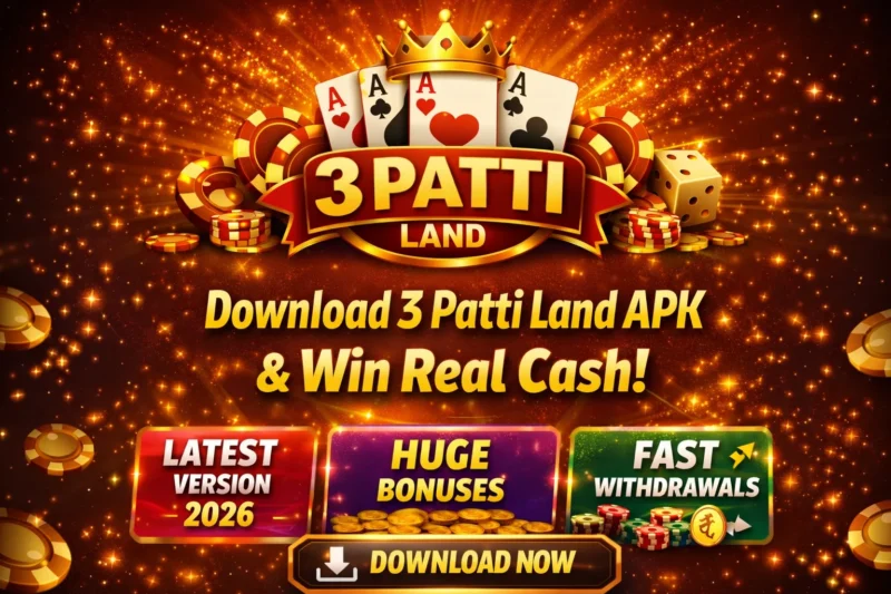 3 Patti Land APK Download 2026 – Play Teen Patti Online & Win Real Cash