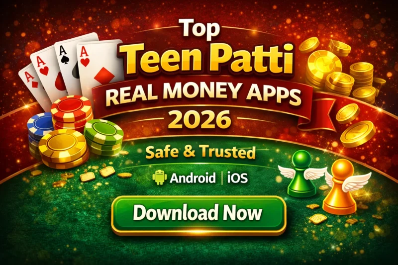 Top Teen Patti Real Money Apps 2026 – Safe & Trusted Mobile Games