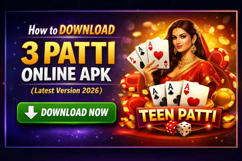 How to Download 3 Patti Online APK (Latest Version 2026)